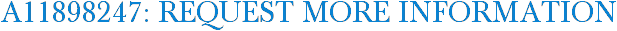 A11898247: Request More Information