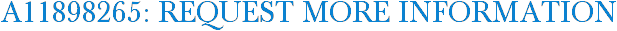 A11898265: Request More Information