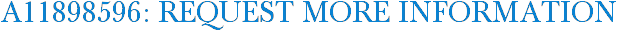 A11898596: Request More Information