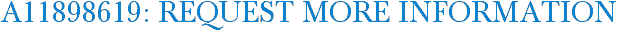 A11898619: Request More Information