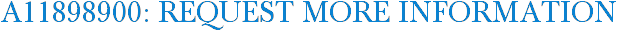 A11898900: Request More Information