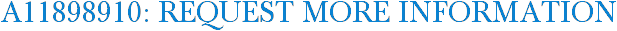 A11898910: Request More Information