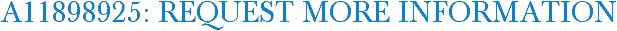 A11898925: Request More Information