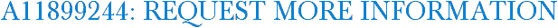 A11899244: Request More Information
