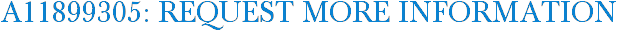 A11899305: Request More Information