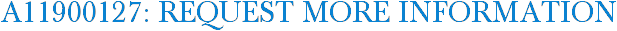 A11900127: Request More Information