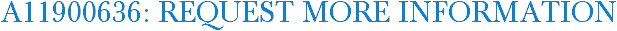 A11900636: Request More Information