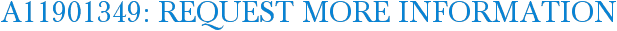 A11901349: Request More Information