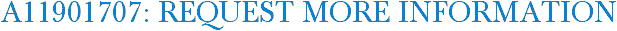 A11901707: Request More Information