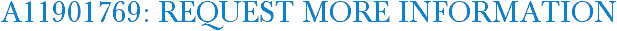 A11901769: Request More Information