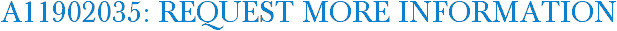 A11902035: Request More Information