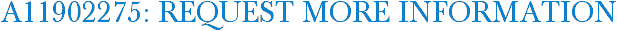 A11902275: Request More Information