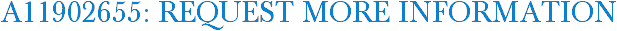 A11902655: Request More Information