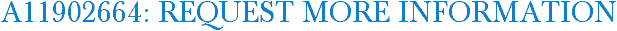 A11902664: Request More Information