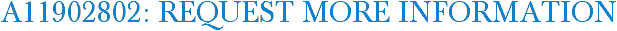 A11902802: Request More Information