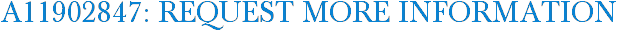 A11902847: Request More Information
