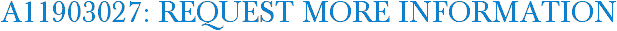 A11903027: Request More Information