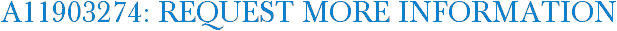 A11903274: Request More Information