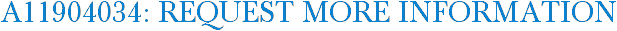 A11904034: Request More Information