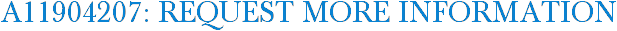 A11904207: Request More Information