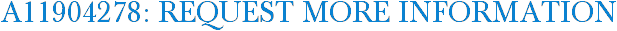 A11904278: Request More Information