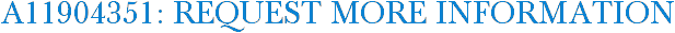 A11904351: Request More Information