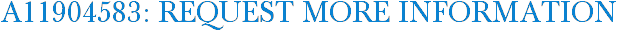 A11904583: Request More Information
