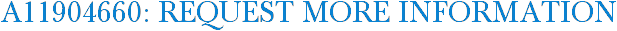 A11904660: Request More Information