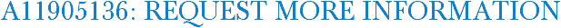 A11905136: Request More Information