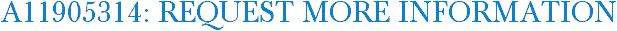 A11905314: Request More Information