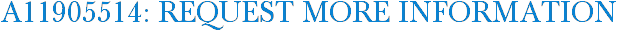 A11905514: Request More Information