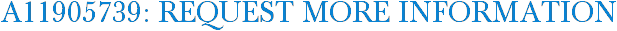 A11905739: Request More Information