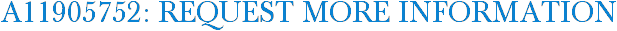 A11905752: Request More Information