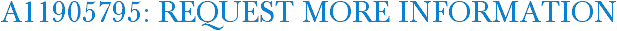 A11905795: Request More Information