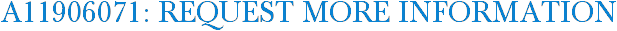 A11906071: Request More Information