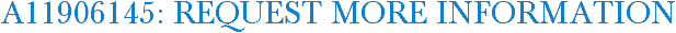 A11906145: Request More Information