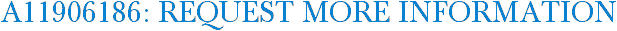 A11906186: Request More Information