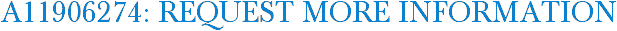 A11906274: Request More Information