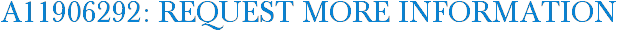 A11906292: Request More Information