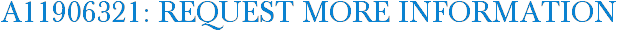 A11906321: Request More Information