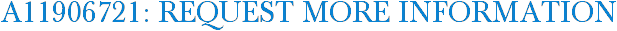 A11906721: Request More Information