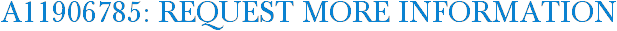 A11906785: Request More Information