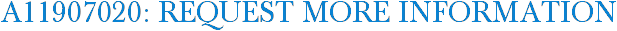 A11907020: Request More Information