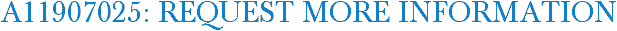 A11907025: Request More Information