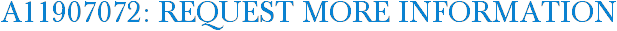 A11907072: Request More Information