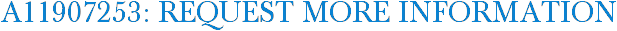 A11907253: Request More Information