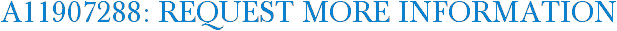 A11907288: Request More Information