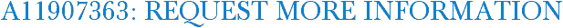 A11907363: Request More Information