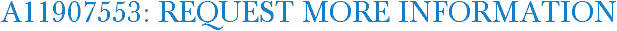 A11907553: Request More Information