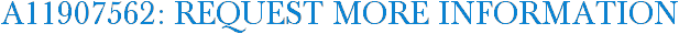 A11907562: Request More Information